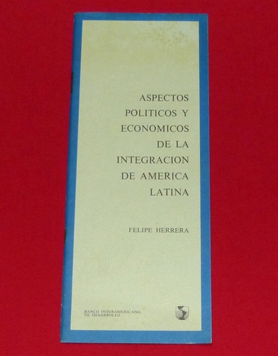 Aspectos Políticos Y Económicos Integración América Herrera