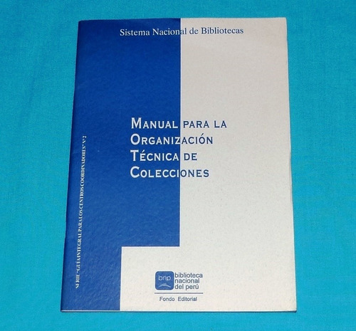 Organización Técnica De Colecciones Biblioteca Nacional Perú