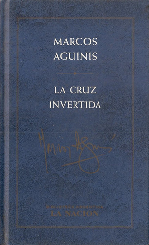 La Cruz Invertida - Aguinis - La Nacion