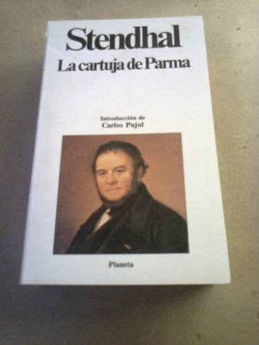 Stendhal La Cartuja De Parma  -nuevo-