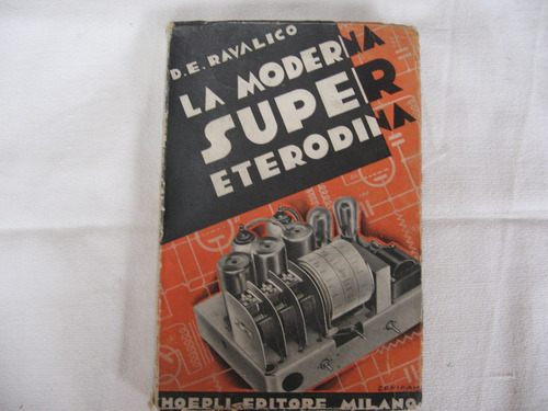 Antiguo Libro Radio Supereterodina-hoepli- 1ra. Edición-1934