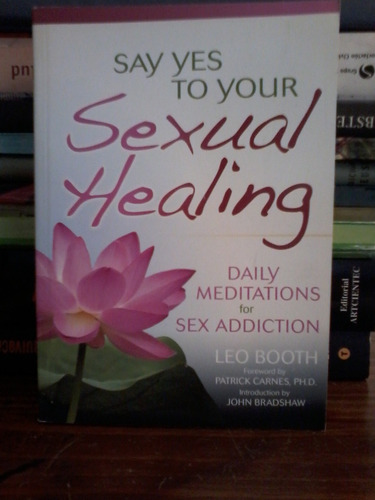Say Yes To Your Sexual Healing - Leo Booth ( Ingles )