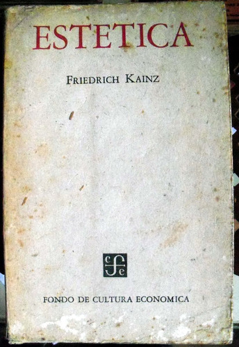 Estetica, Friederich Kainz, Fondo De Cultura Economica, 1952