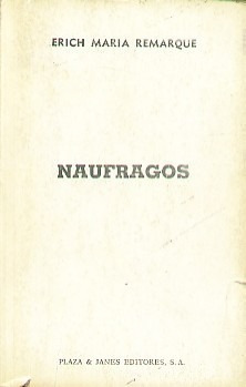Libro Náufragos E M Remarque Novela 352 Pag M B Estado