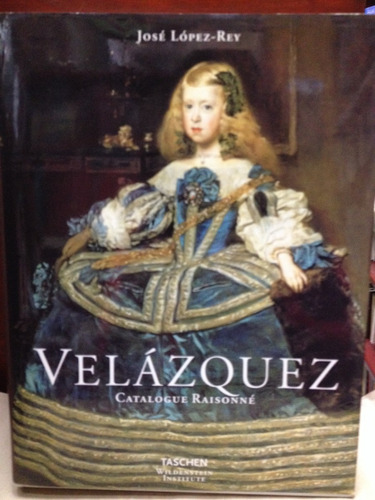Velazquez  - Catalogo -  Raisonne - Jose Lopez - Rey