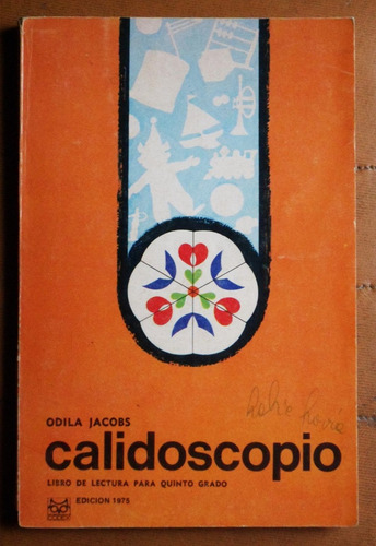 Calidoscopio (libro Para Quinto Grado) / Odilia Jacobs 1975