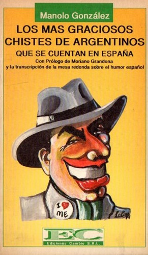 Manolo Gonzalez - Chistes De Argentinos Que Cuentan España