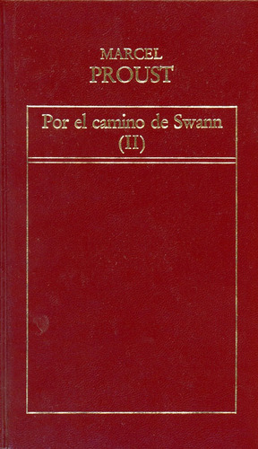 Por El Camino De Swann (vol. 2) - Marcel Proust.