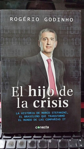 El Hijo De La Crisis, Rogerio Godinho, Usado Original 