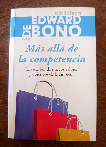 Más Allá De La Competencia, Edward Bono, Paidós