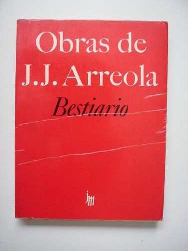 Bestiario - Juan José Arreola - 1981