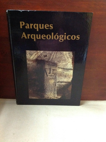 Parques Arqueológicos De Colombia - Colcultura - 1990