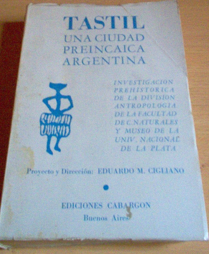 Tastil Salta Ciudad Pre Inca Argentina Cigliano Eduardo