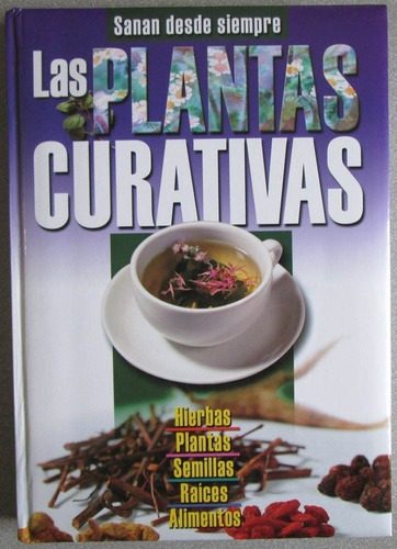 Las Plantas Curativas Plantas Que Curan / Cultural