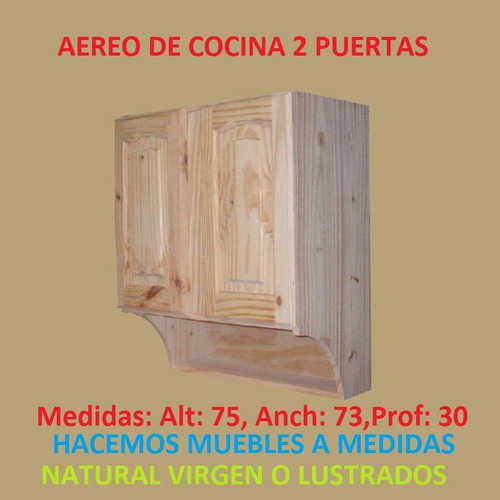 Mueble Aereo De Cocina C/vasera 2 Puertasde Madera Maciza
