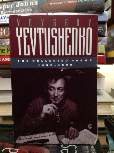 Yevgeny Yevtushenko. The Collected Poems 1952 - 1990.