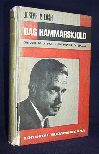 Dag Hammarskjold Secretario Gral Onu Joseph Lash / Biografía