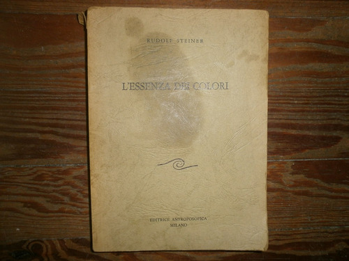 L´essenza Del Colori Rudolf Steiner Editrice Antropofisica