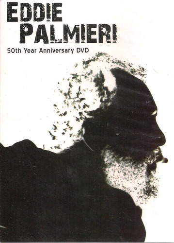 Eddie Palmieri 50th Year Anniversary Dvd