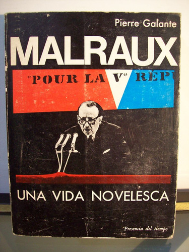 Adp Malraux Una Vida Novelesca Pierre Galante / Ed. Ayma
