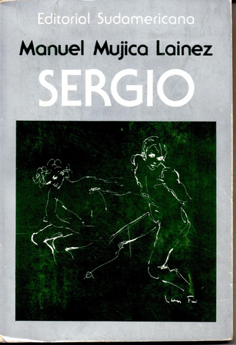 Sergio.manuel Mujica Lainez. 1976 1era Edicion