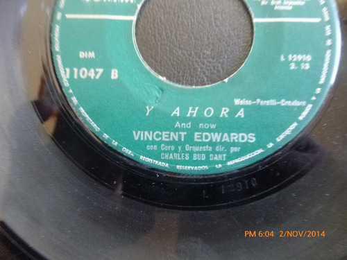Vinilo Single Vincent Edwards -- Y Ahora ( I-28