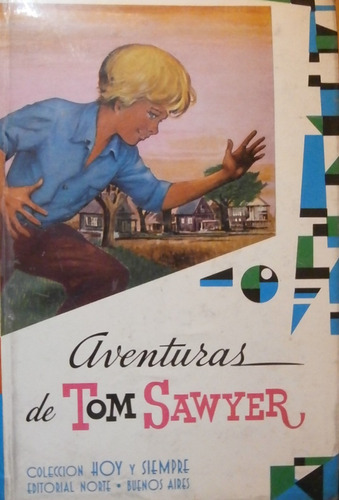 Aventuras De Tom Sawyer. Mark Twain.