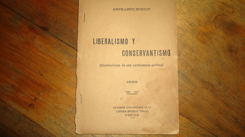 Liberalismo Y Conservantismo Conclusiones Controversia Pol