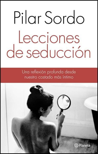 Lecciones De Seducción - Pilar Sordo