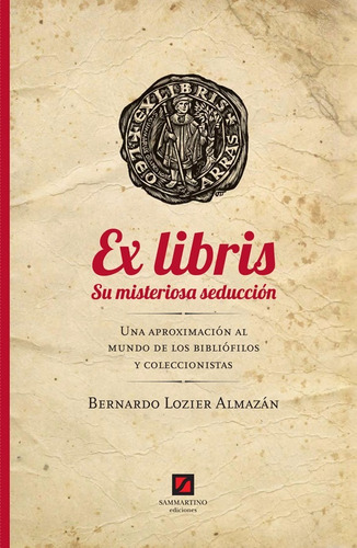  Ex Libris Su Misteriosa Seduccion   Sammartino Ed