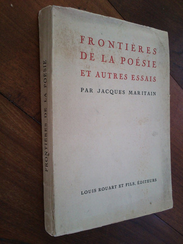 Frontières De La Poésie Et Autres Essais. Jacques Maritain
