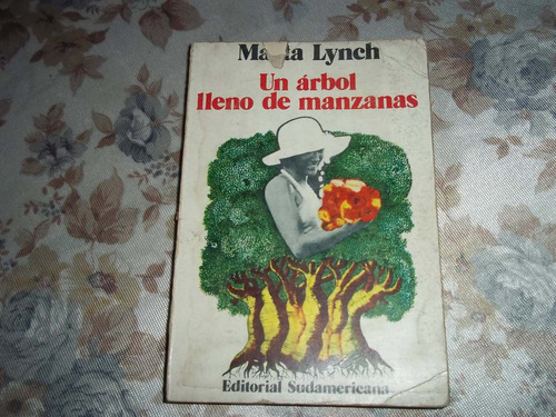 Un Arbol Lleno De Manzanas - Marta Lynch