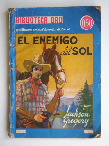 El Enemigo Del Sol 1942 Jackson Gregory Western Unico Dueño