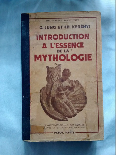 Imagen 1 de 6 de Int. L´ Essence De La Mythologie. Jung Ke´ Renyi. En Frances