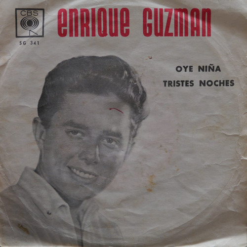 Single De Enrique Guzman - Oye Niña - Tristes Noches