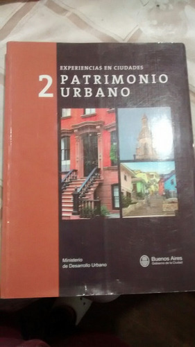 Experiencias En Ciudades 2 Patrimonio Urbano 