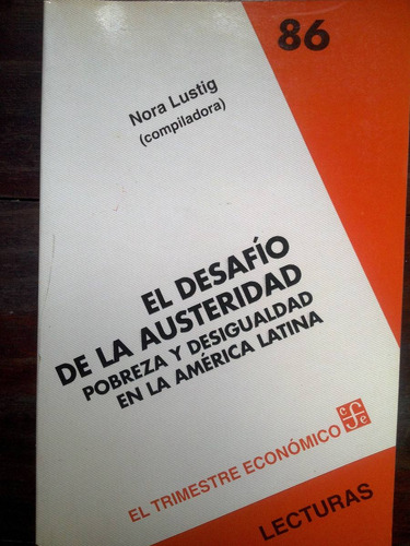 El Desafío Austeridad. Pobreza Y Desigualdad América Latina