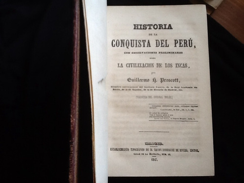 Guillermo Prescott - Historia Conquista Perú Incas - 1847