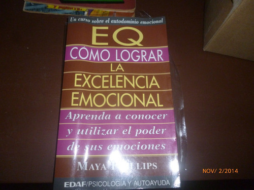 Libro Como Lograr La Excelencia Emocional,leer Desripcion