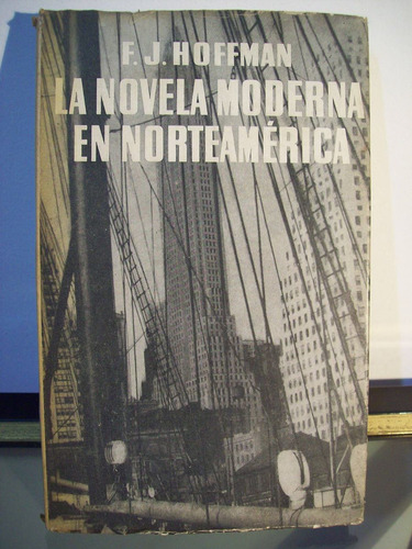 Adp La Novela Moderna En Norteamerica F.j. Hoffman / 1955