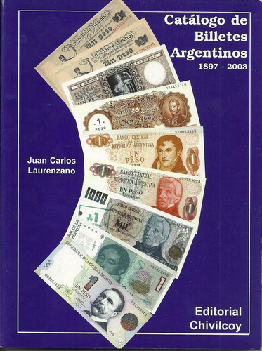 Catalogo Billetes Argentinos 1897-2003 En Color