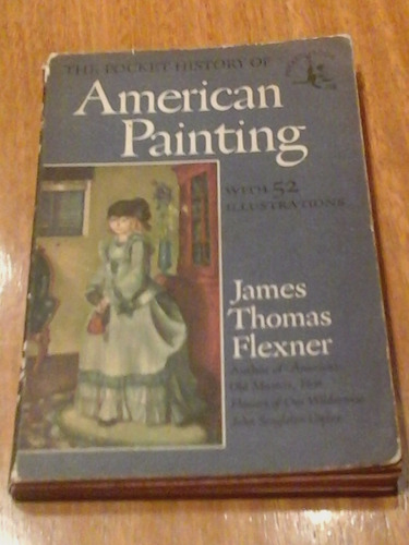 The Pocket History Of American Painting - Flexner