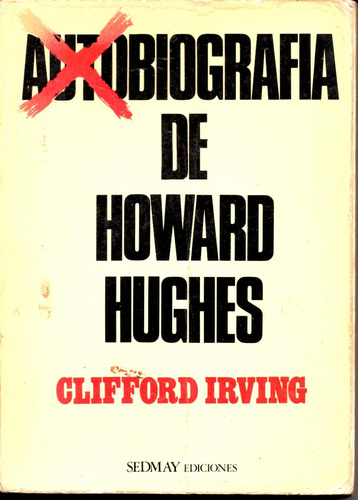 Autobiografia De Howard Hughes  Clifford Irving