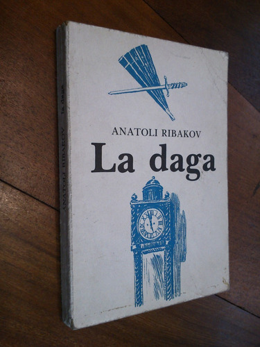 La Daga. Anatoli Ribakov
