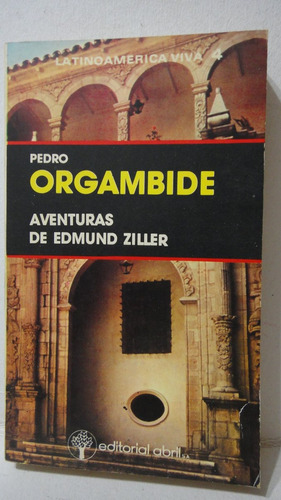 Aventuras De Edmund Ziller Orgambide 