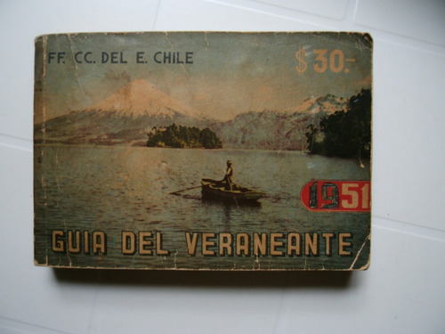 Guía Antigua Del Veraneante De Chile. Ferrocarril,retro.