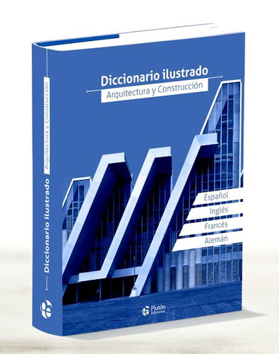 Libro Diccionario Ilustrado De Arquitectura Y Construcción