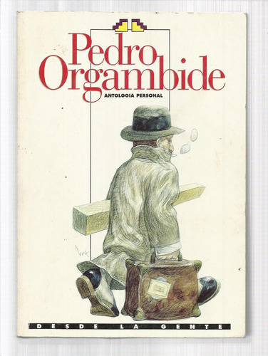 Orgambide Pedro: Antología Personal. Chile, 1998