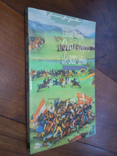 Quizá Dentro De 300 Años. Tilman Röhrig