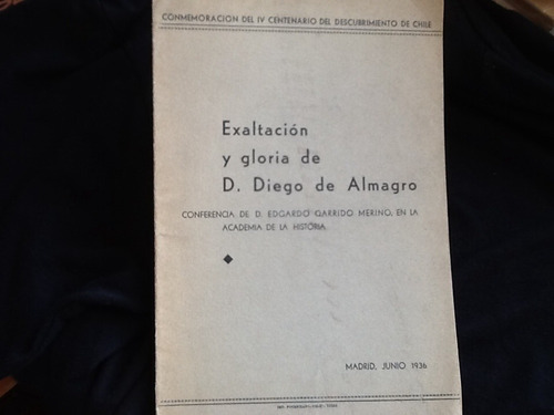 Edgardo Garrido - Exaltación Gloria ?iego De Almagro - 1936